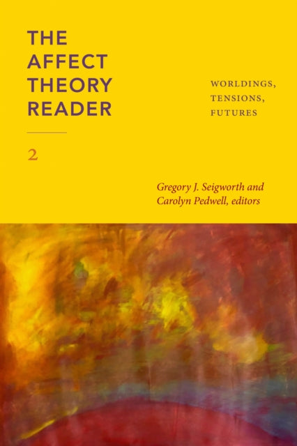 Book cover of: Affect Theory Reader 2. By: Gregory J. Seigworth