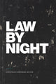 Book cover of: Law by Night. By: Jonathan Goldberg-Hiller