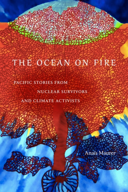 Book cover of: Ocean on Fire. By: Anaïs Maurer