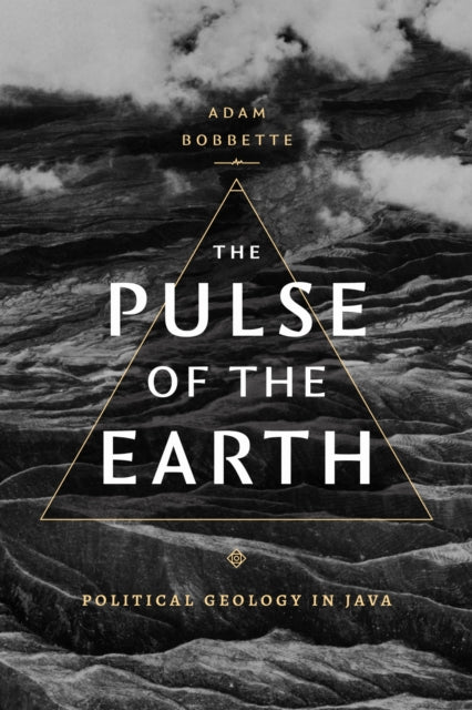 Book cover of: Pulse of the Earth. By: Adam Bobbette