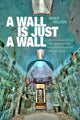 Book cover of: Wall Is Just a Wall. By: Reiko Hillyer