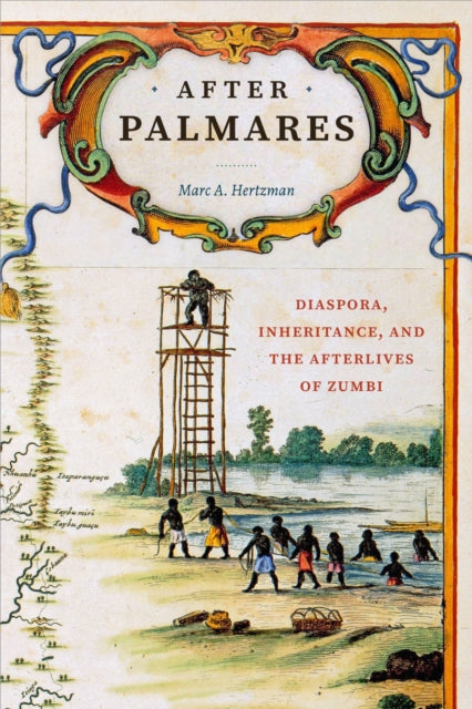 Book cover of: After Palmares. By: Marc A. Hertzman