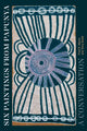 Book cover of: Six Paintings from Papunya. By: Fred R. Myers
