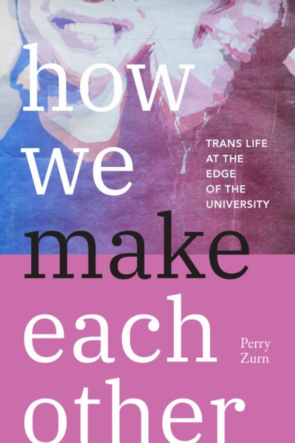 Book cover of: How We Make Each Other