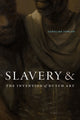 Book cover of: Slavery and the Invention of Dutch Art