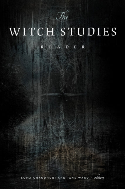 Book cover of: Witch Studies Reader. By: Soma Chaudhuri