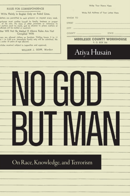 Book cover of: No God but Man. By: Atiya Husain