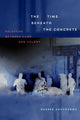 Book cover of: Time Beneath the Concrete