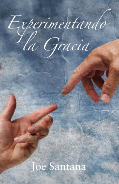 Book cover of: Experimentando la Gracia
