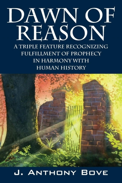 Book cover of: Dawn of Reason. By: J. Anthony Bove