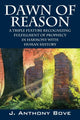 Book cover of: Dawn of Reason. By: J. Anthony Bove