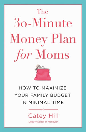 30-Minute Money Plan for Moms