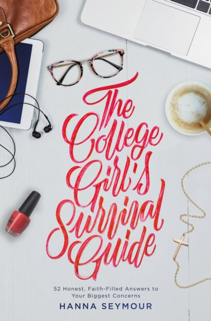 Book cover of: College Girl's Survival Guide. By: Hanna Seymour
