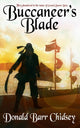 Book cover of: Buccaneer's Blade. By: Donald Barr Chidsey