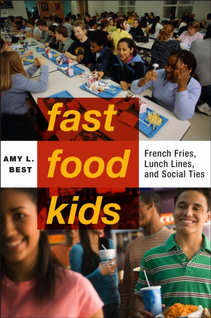 Book cover of: Fast-Food Kids. By: Amy L. Best