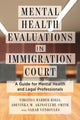 Book cover of: Mental Health Evaluations in Immigration Court. By: Virginia Barber Rioja
