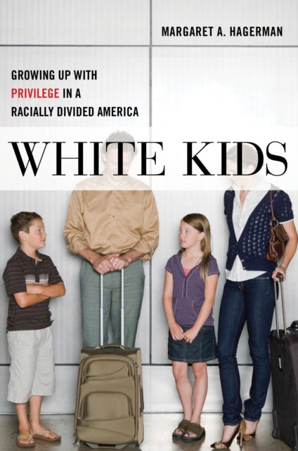 Book cover of: White Kids. By: Margaret A. Hagerman
