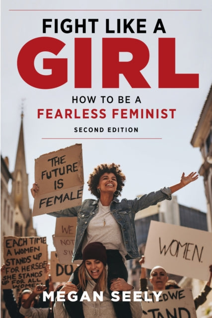 Book cover of: Fight Like a Girl, Second Edition. By: Megan Seely