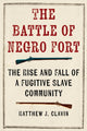 Book cover of: Battle of Negro Fort. By: Matthew J. Clavin