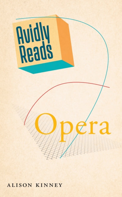 Book cover of: Avidly Reads Opera. By: Alison Kinney