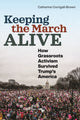 Book cover of: Keeping the March Alive. By: Catherine Corrigall-Brown