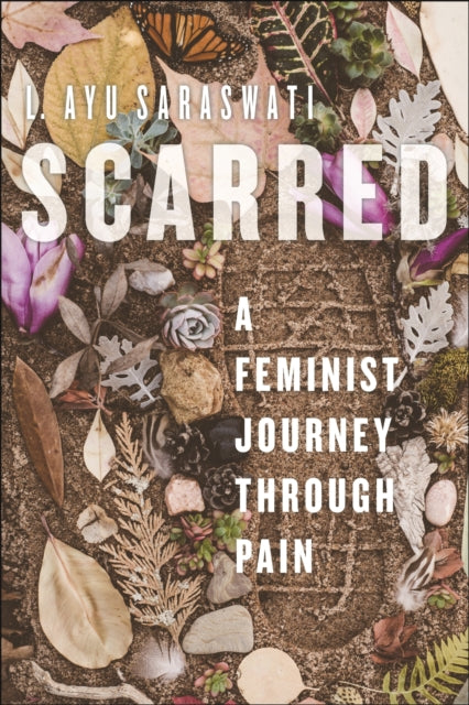 Book cover of: Scarred. By: L. Ayu Saraswati