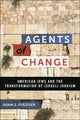 Book cover of: Agents of Change. By: Adam S. Ferziger