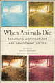 Book cover of: When Animals Die. By: Katja M. Guenther