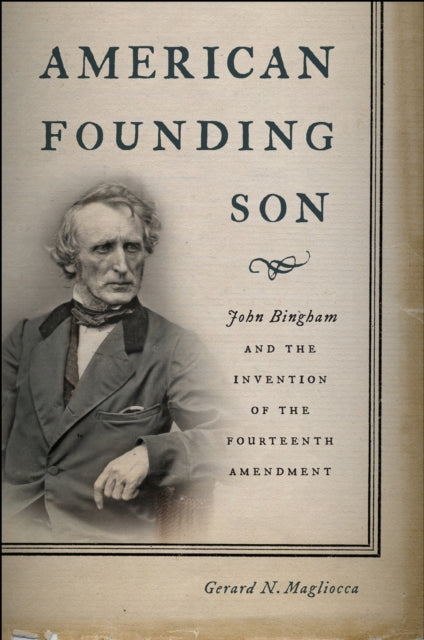 Book cover of: American Founding Son. By: Gerard N. Magliocca
