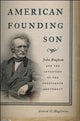 Book cover of: American Founding Son. By: Gerard N. Magliocca