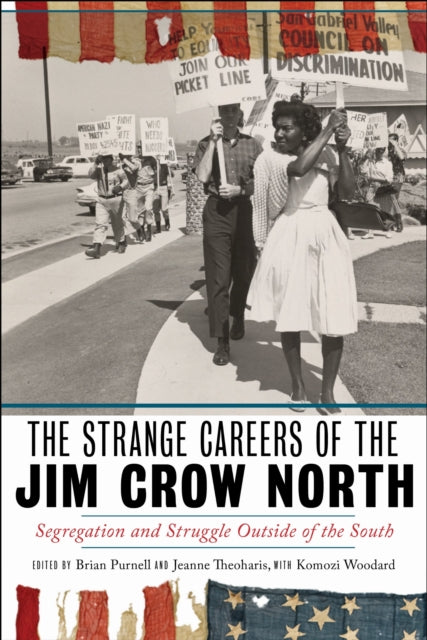 Book cover of: Strange Careers of the Jim Crow North