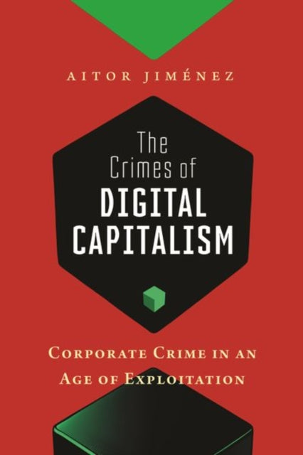 Book cover of: Crimes of Digital Capitalism