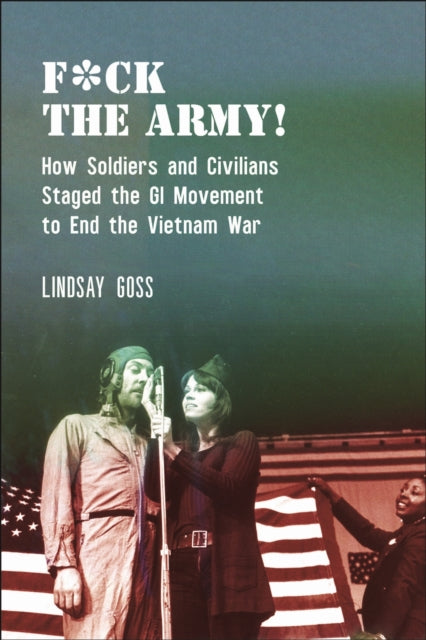 Book cover of: F*ck the Army!. By: Lindsay Goss