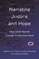 Book cover of: Narrating Justice and Hope. By: Lois Presser