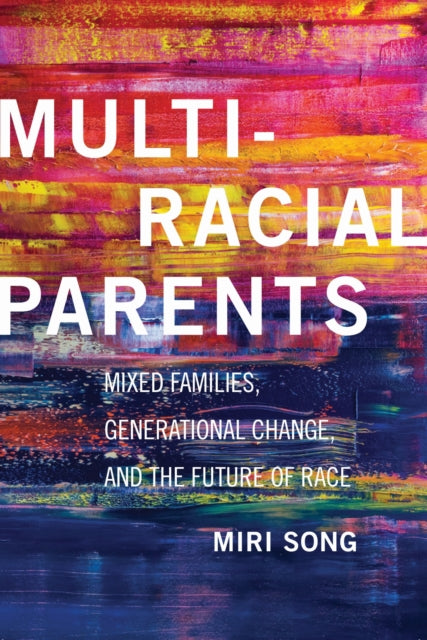 Book cover of: Multiracial Parents. By: Miri Song