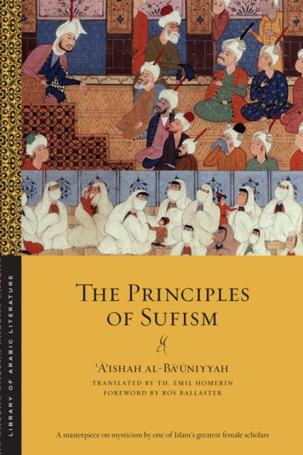 Book cover of: Principles of Sufism. By: A'ishah al-Ba'uniyyah