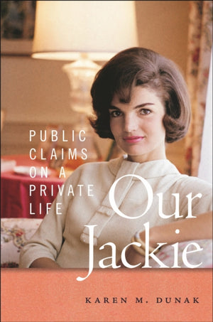 Our Jackie, Public Claims on a Private Life