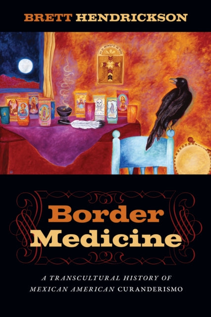 Book cover of: Border Medicine. By: Brett Hendrickson