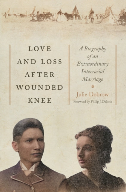 Book cover of: Love and Loss After Wounded Knee