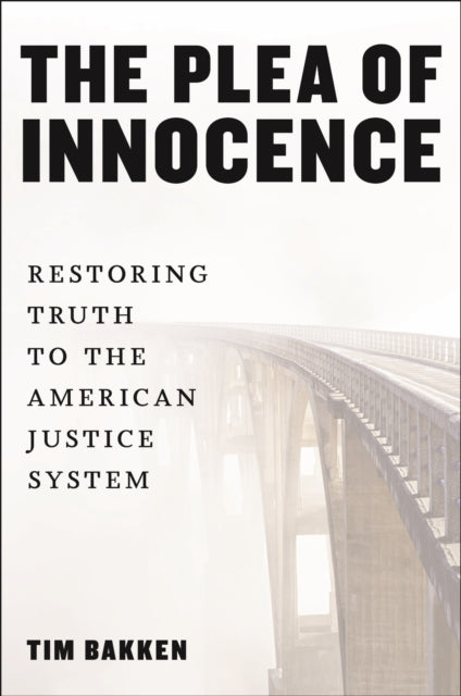 Book cover of: Plea of Innocence. By: Tim Bakken