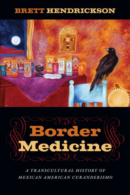 Book cover of: Border Medicine. By: Brett Hendrickson