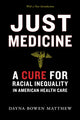 Book cover of: Just Medicine. By: Dayna Bowen Matthew