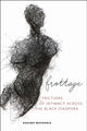 Book cover of: Frottage. By: Keguro Macharia