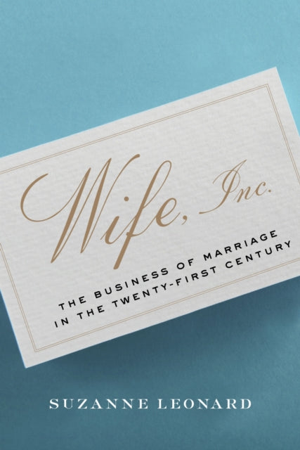 Book cover of: Wife, Inc.. By: Suzanne Leonard