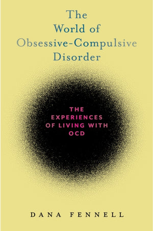 The World of Obsessive-Compulsive Disorder