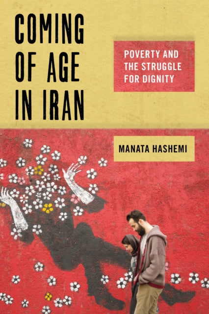 Book cover of: Coming of Age in Iran. By: Manata Hashemi