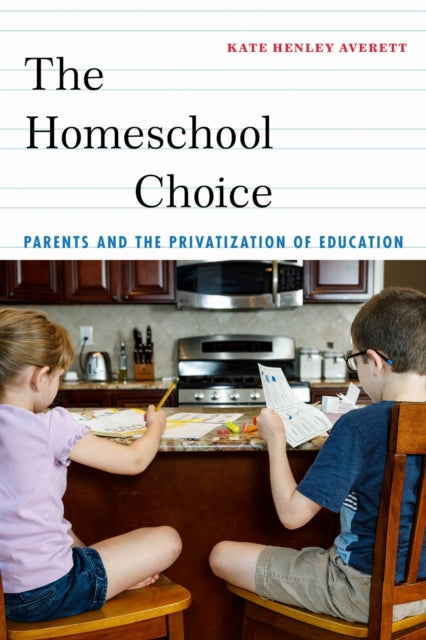 Book cover of: Homeschool Choice. By: Kate Henley Averett