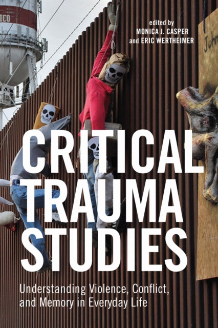 Book cover of: Critical Trauma Studies