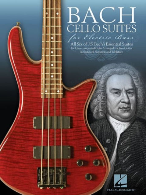 Book cover of: Cello Suites For Electric Bass. By: Johann Sebastian Bach