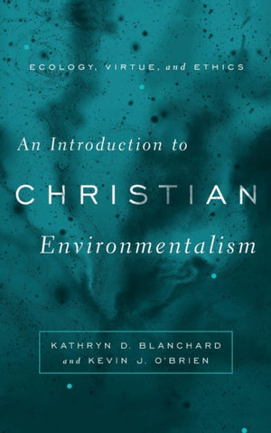 Introduction to Christian Environmentalism